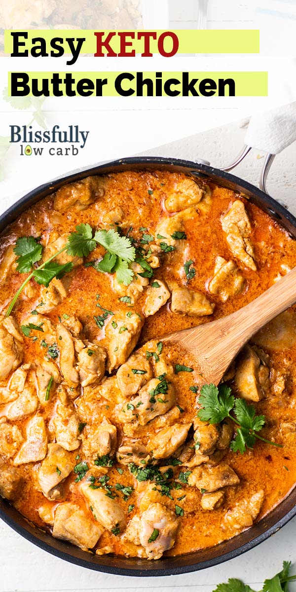 Keto Butter Chicken - Blissfully Low Carb and Keto Recipes