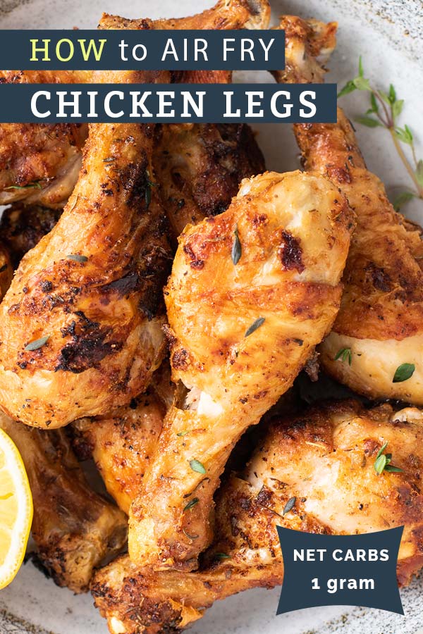Air Fryer Chicken Legs - Blissfully Low Carb and Keto Recipes